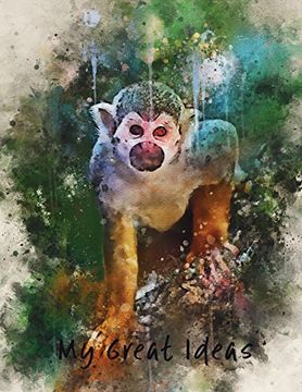 portada My Great Ideas: Monkey 2 (Volume 14) (en Inglés)
