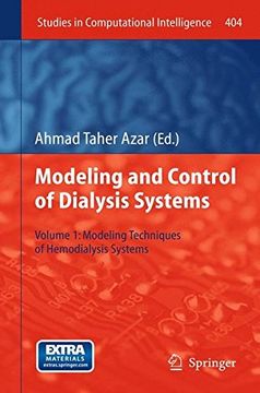 portada Modelling and Control of Dialysis Systems: Volume 1: Modeling Techniques of Hemodialysis Systems (Studies in Computational Intelligence) (en Inglés)