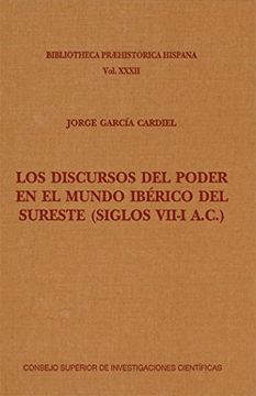 portada Los discursos del poder en el mundo ibérico del sureste (siglos VII-I a.C.)