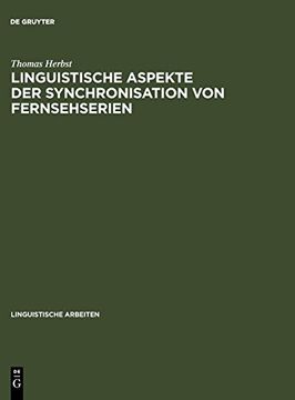 portada Linguistische Aspekte der Synchronisation von Fernsehserien: Phonetik, Textlinguistik, Übersetzungstheorie (en Alemán)