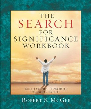 portada The Search for Significance - Workbook: Build Your Self-Worth on God's Truth
