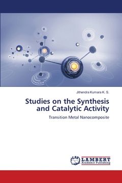 portada Studies on the Synthesis and Catalytic Activity (en Inglés)