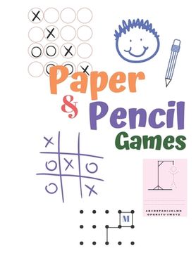 portada Paper & Pencil Games: Paper & Pencil Games: 2 Player Activity Book, Blue - Tic-Tac-Toe, Dots and Boxes - Noughts And Crosses (X and O) - Han (en Inglés)