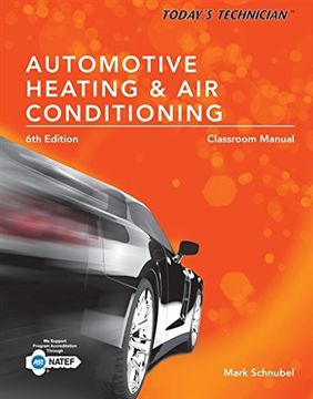 portada Today's Technician: Automotive Heating & Air Conditioning Classroom Manual and Shop Manual