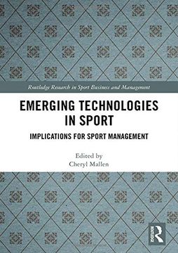 portada Emerging Technologies in Sport: Implications for Sport Management (Routledge Research in Sport Business and Management) 