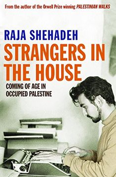portada Strangers in the House. Raja Shehadeh (in English)