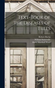 portada Text-Book of the Diseases of Trees (en Inglés)