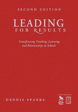 portada leading for results: transforming teaching, learning, and relationships in schools