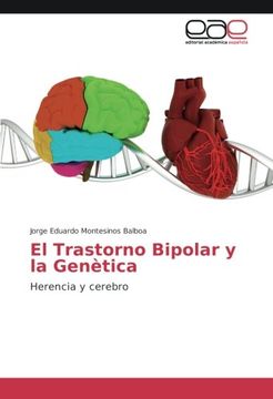 portada El Trastorno Bipolar y la Genètica: Herencia y Cerebro