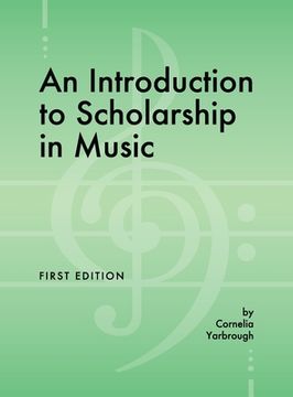 portada An Introduction to Scholarship in Music (en Inglés)