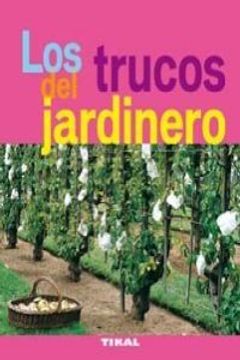 portada Trucos Del Jardinero (Jardineria Y Plantas) (Jardinería Y Plantas)