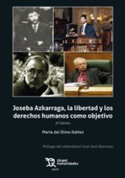 portada Joseba Azkarraga, la Libertad y los Derechos Humanos Como Objetivo 3ª Edición