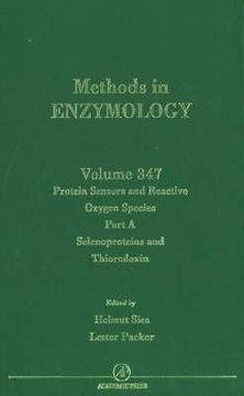 portada Protein Sensors of Reactive Oxygen Species, Part a: Selenoproteins and Thioredoxin (Volume 347) (Methods in Enzymology, Volume 347) (en Inglés)