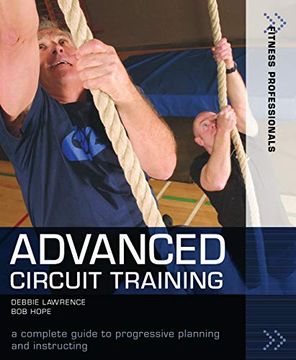 portada Advanced Circuit Training: A Complete Guide to Progressive Planning and Instructing (Fitness Professionals) 