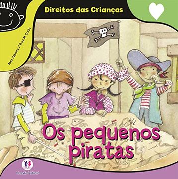 portada Pequenos Piratas, os - Colecao Direito das Criancas (en Portugués)