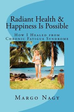 portada radiant health & happiness is possible (in English)
