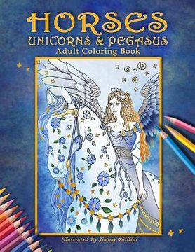 portada Horses, Unicorns & Pegasus: Adult Coloring Book (in English)