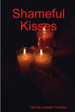 portada Shameful Kisses (en Inglés)