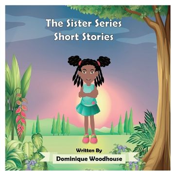 portada The Sister Series: Short Stories (in English)