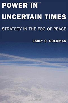portada Power in Uncertain Times: Strategy in the fog of Peace (in English)