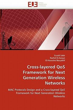 portada cross-layered qos framework for next generation wireless networks
