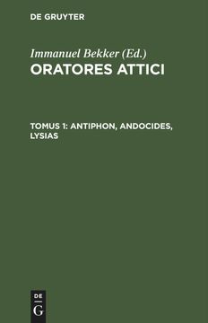 portada Oratores Attici, Tomus 1, Antiphon, Andocides, Lysias (en Latin)