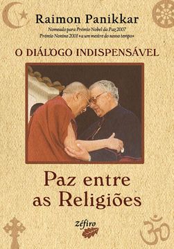 portada O DIÁLOGO INDISPENSÁVEL - PAZ ENTRE AS RELIGIÕES