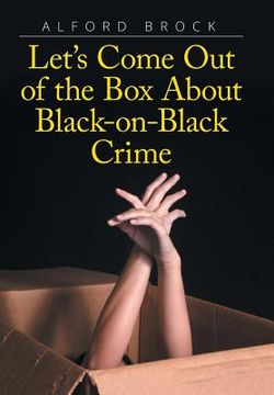portada Let's Come Out of the Box About Black-on-Black Crime (en Inglés)