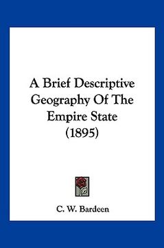 portada a brief descriptive geography of the empire state (1895) (in English)