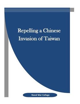 portada Repelling a Chinese Invasion of Taiwan (en Inglés)