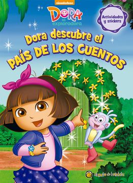 portada Dora Descubre el Pais de los Cuentos [Dora la Exploradora] [Actividades y Stickers] (in Spanish)