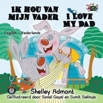 portada I Love My Dad: Dutch English Bilingual Edition (Dutch English Bilingual Collection)