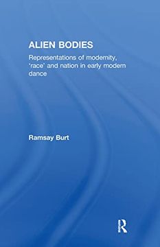 portada Alien Bodies: Representations of Modernity, 'race' and Nation in Early Modern Dance (in English)