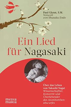 portada Ein Lied für Nagasaki: Über das Leben von Takashi Nagai