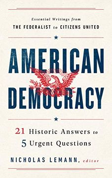 portada American Democracy: 21 Historic Answers to 5 Urgent Questions