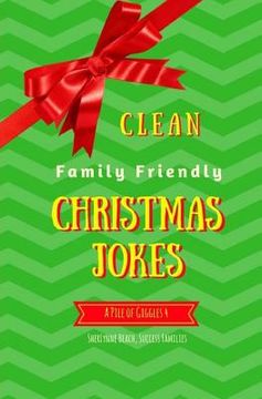 portada A Pile of Giggles 4: Clean Family Friendly Christmas Jokes (en Inglés)