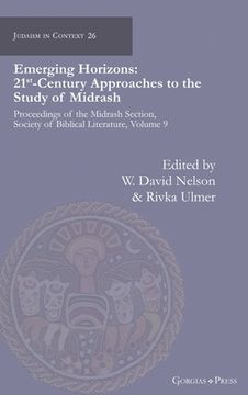 portada Emerging Horizons. 21st Century Approaches to the Study of Midrash: Proceedings of the Midrash Section, Society of Biblical Literature, volume 9