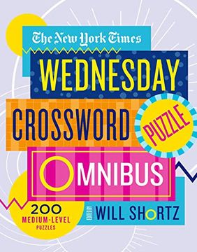 portada The new York Times Wednesday Crossword Puzzle Omnibus: 200 Medium-Level Puzzles (en Inglés)