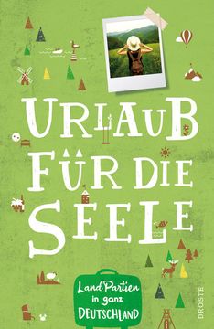 portada Landpartien in Ganz Deutschland: Urlaub für die Seele (in German)