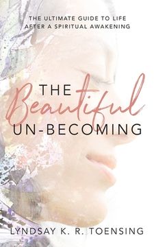 portada The Beautiful Un-Becoming (en Inglés)