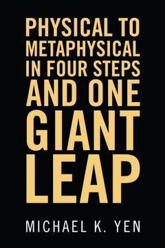portada Physical to Metaphysical in Four Steps and One Giant Leap