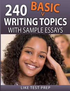 portada 240 Basic Writing Topics: with Sample Essays (en Inglés)