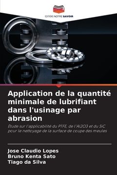 portada Application de la quantité minimale de lubrifiant dans l'usinage par abrasion (en Francés)