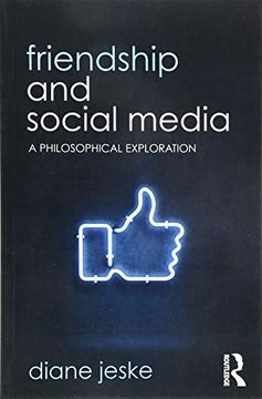 portada Friendship and Social Media (Routledge Focus on Philosophy) (in English)