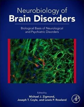 portada Neurobiology of Brain Disorders: Biological Basis of Neurological and Psychiatric Disorders