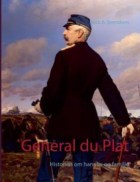 portada General du Plat: Historien om hans liv og familie (en Danés)