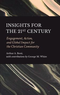 portada Insights for the 21st Century: Engagement, Action, and Global Impact for the Christian Community (en Inglés)