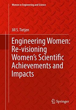 portada Engineering Women: Re-visioning Women's Scientific Achievements and Impacts (Women in Engineering and Science)