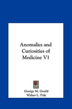 portada anomalies and curiosities of medicine v1