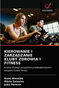 portada Kierowanie I ZarzĄdzanie Kluby Zdrowia I Fitness (en Polaco)